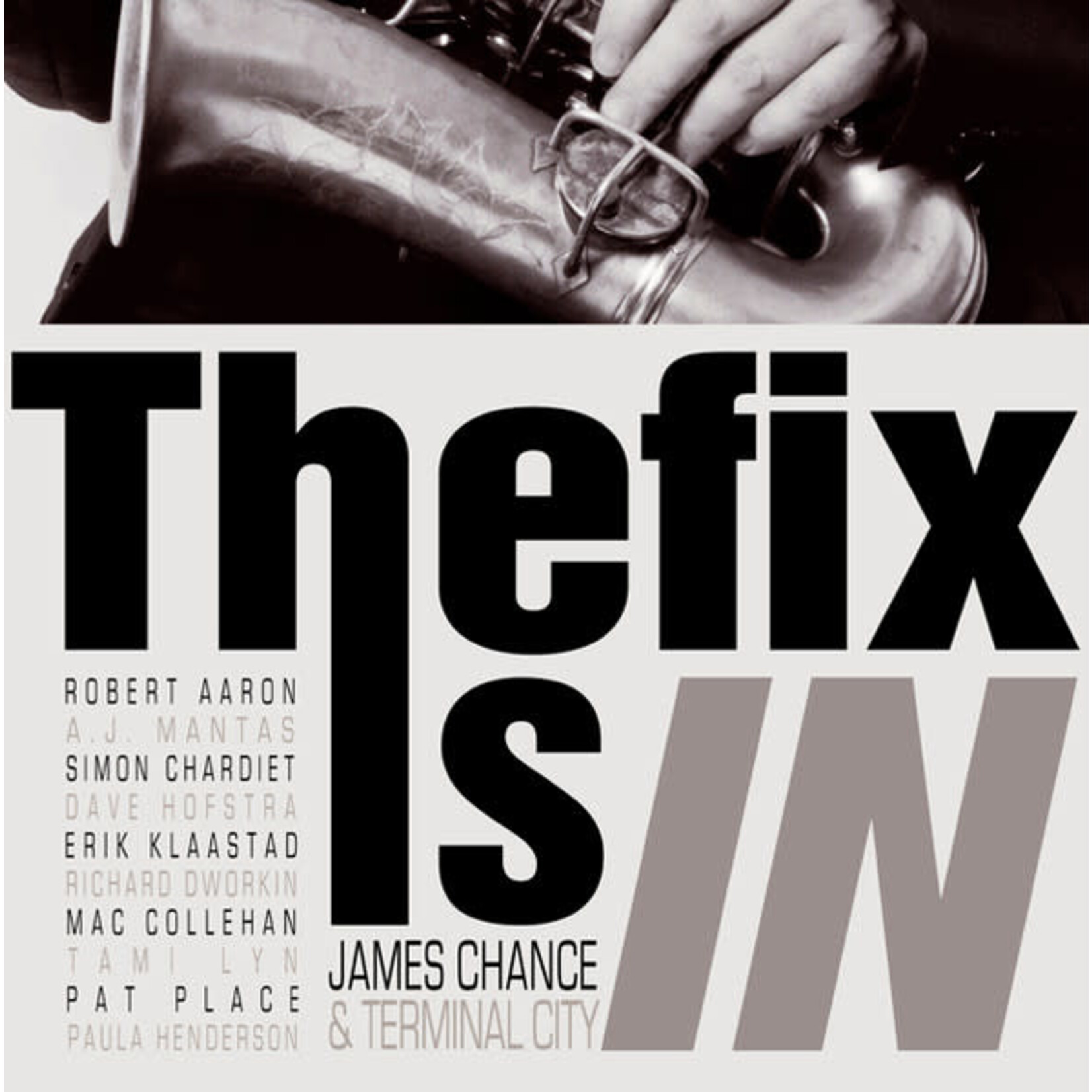 JAMES CHANCE & TERMINAL CITY – THE FIX IS IN - LP