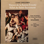 GRÉGORIEN , CHANT - VEPRES DE LA SAINTE-TRINITÉ - LP