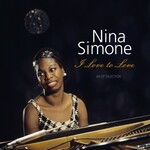 SIMONE, NINA - I LOVE TO LOVE - AN AP SELECTION - LP