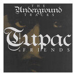 TUPAC & FRIENDS - UNDERGROUND TRACKS - LP