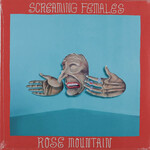 SCREAMING FEMALES - ROSE MOUNTAIN - COLOURED ROSE LP