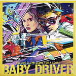 BABY DRIVER VOLUME 2: THE SCORE FOR A SCORE - OST LP