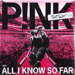 P!NK - ALL I KNOW SO FAR: SETLIST - GATEFOLD 2LP