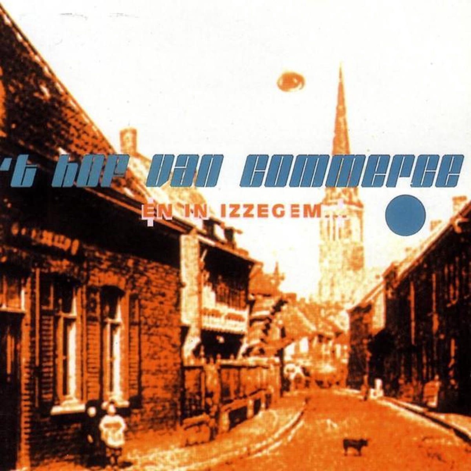 T HOF VAN COMMERCE - EN IN IZZEGEM - REISSUE 2LP