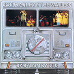 MARLEY, BOB & THE WAILERS - BABYLON BY BUS - LTD REISSUE TUFF GONG PRESSED IN KINGSTON JAMAICA  2LP