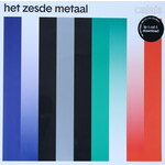 HET ZESDE METAAL - CALAIS - COLORED LP