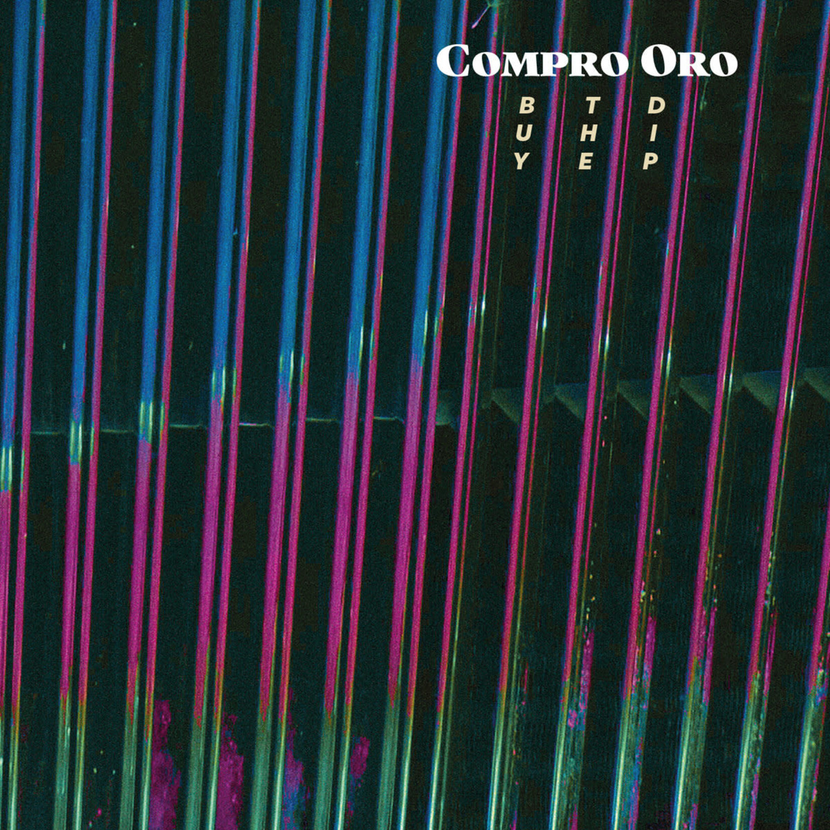 COMPRO ORO - BUY THE DIP  - LP