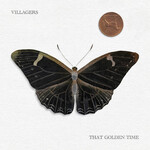VILLAGERS - THAT GOLDEN TIME - LTD COLORED GOLD LP + DOWNLOAD CODE