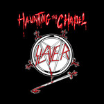 SLAYER - HAUNTING THE CHAPEL - LP