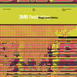 3MB FEAT. MAGIC JUAN ATKINS - 3MB FEAT. MAGIC JUAN ATKINS - GATEFOLD 2LP
