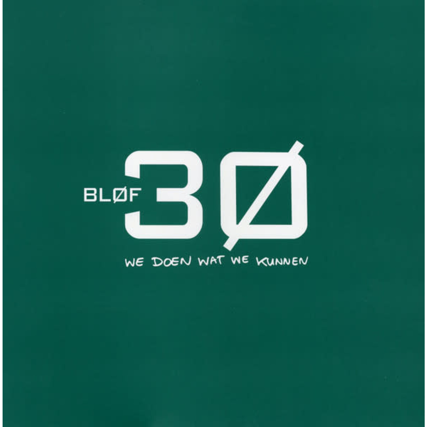 BLOF - 30 WE DOEN WAT WE KUNNEN - GATEFOLD 3LP