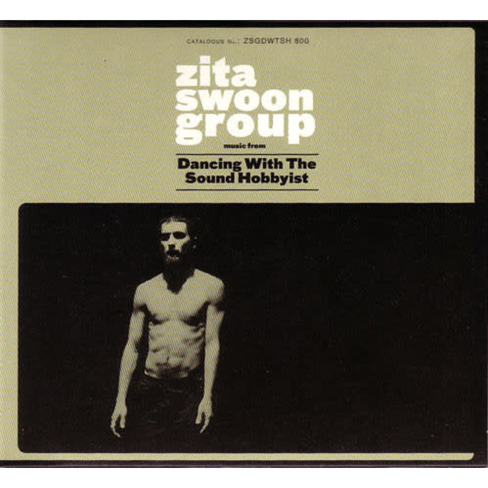 Zita Swoon Group* – Dancing With The Sound Hobbyist