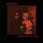 SELOFAN - PARTNERS IN HELL - LP