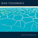 NIKO TZOUKMANIS - TALES FROM THE SILENT CITY - 2LP