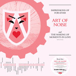 ART OF NOISE - IMPRESSIONS OF FOR+EVER - LTD LP RSD'25