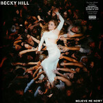 HILL, BECKY - BELIEVE ME NOW? - COLORED CREAMY WHITE LP