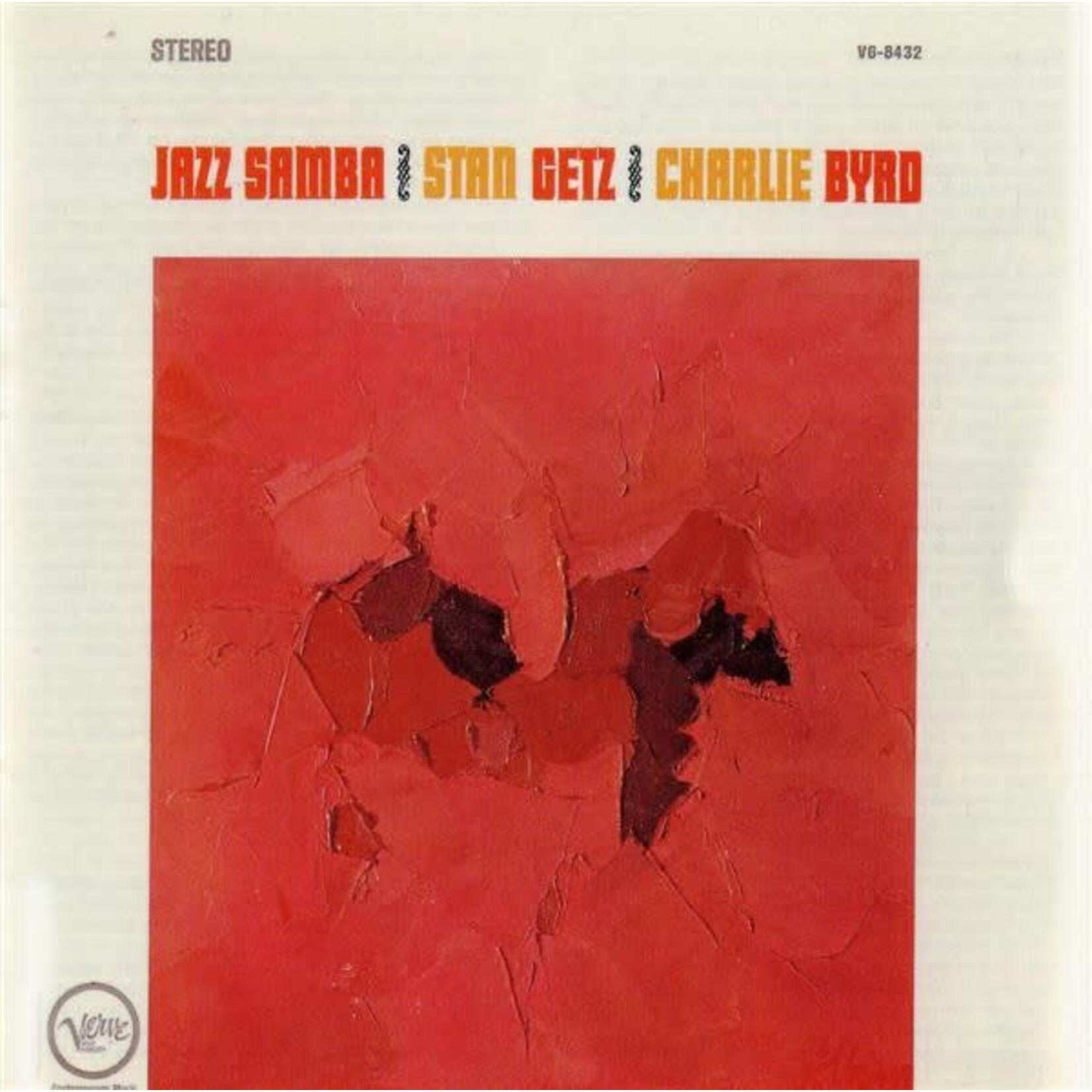 STAN GETZ, CHARLIE BYRD - JAZZ SAMBA - GATEFOLD LP
