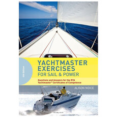 Adlard Coles Yachtmaster Exercises for Sail and Power (4th Edition)