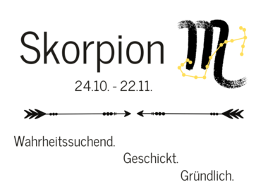 Skorpion * 23. Oktober - 22. November