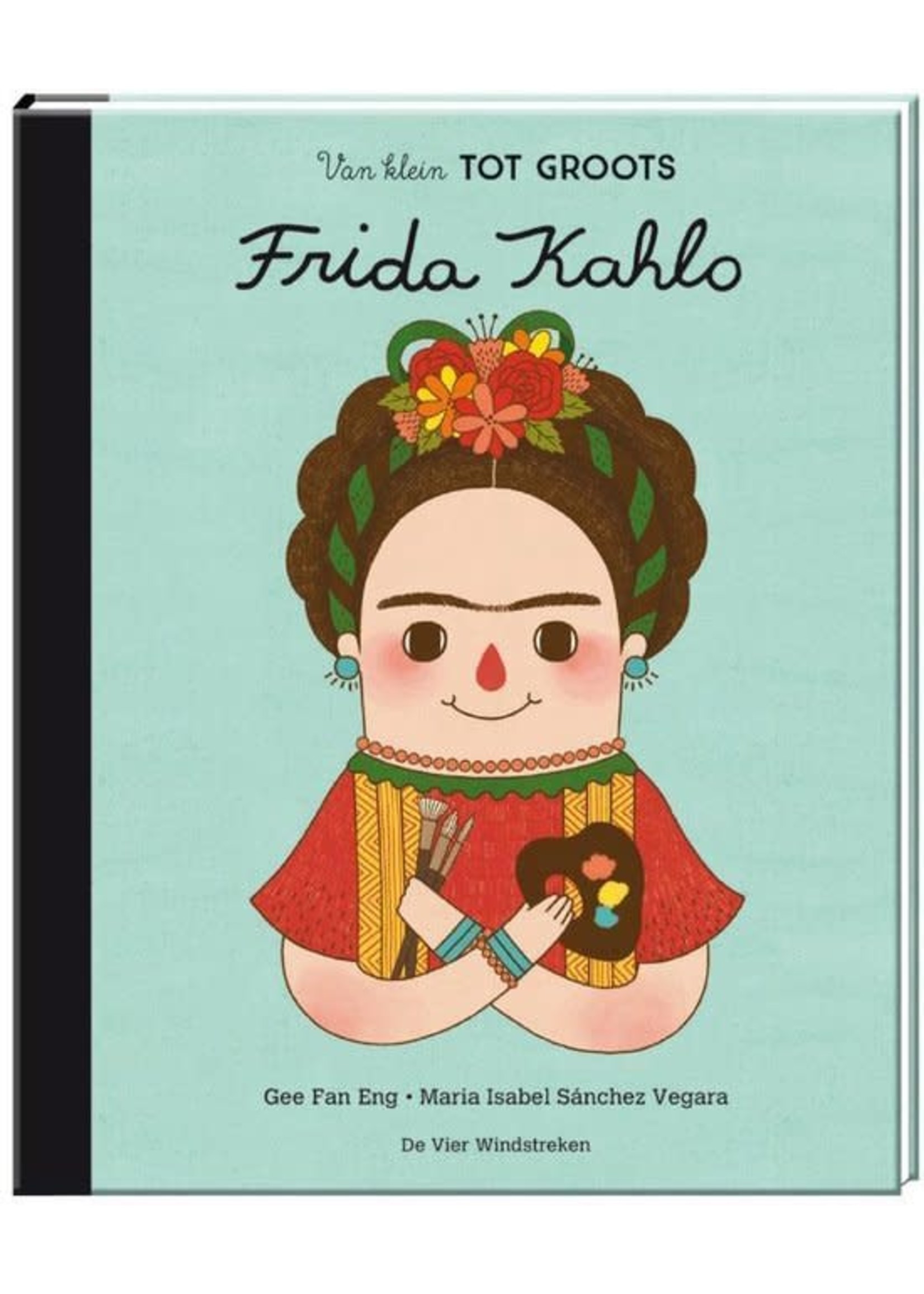 De Vier Windstreken Van klein tot groots: Frida Kahlo
