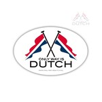 ONLY WAY IS DUTCH Only Way Is Dutch Sticker Oval