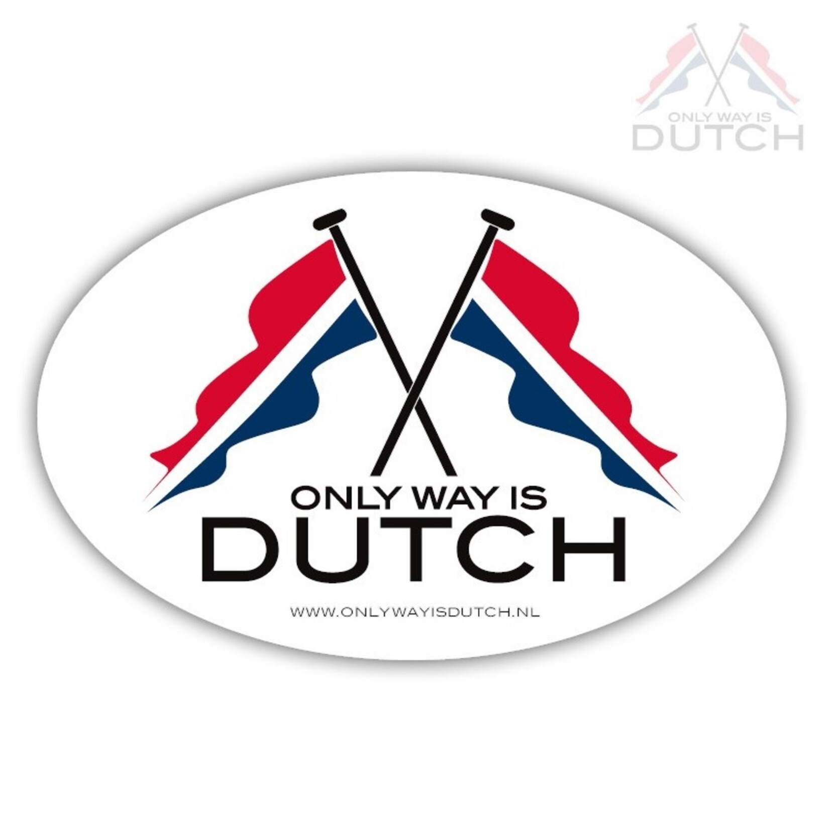 ONLY WAY IS DUTCH Only Way Is Dutch Sticker Ovaal