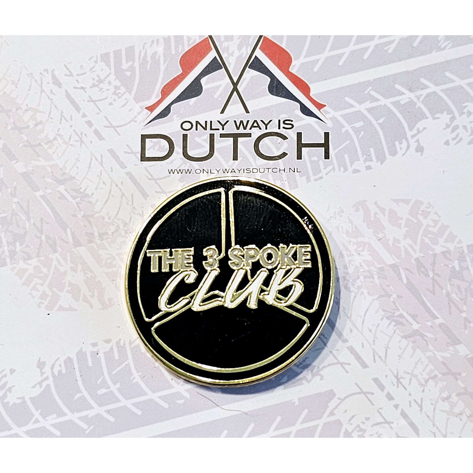 ONLY WAY IS DUTCH Only Way Is Dutch Pin - 3 Spoke Club