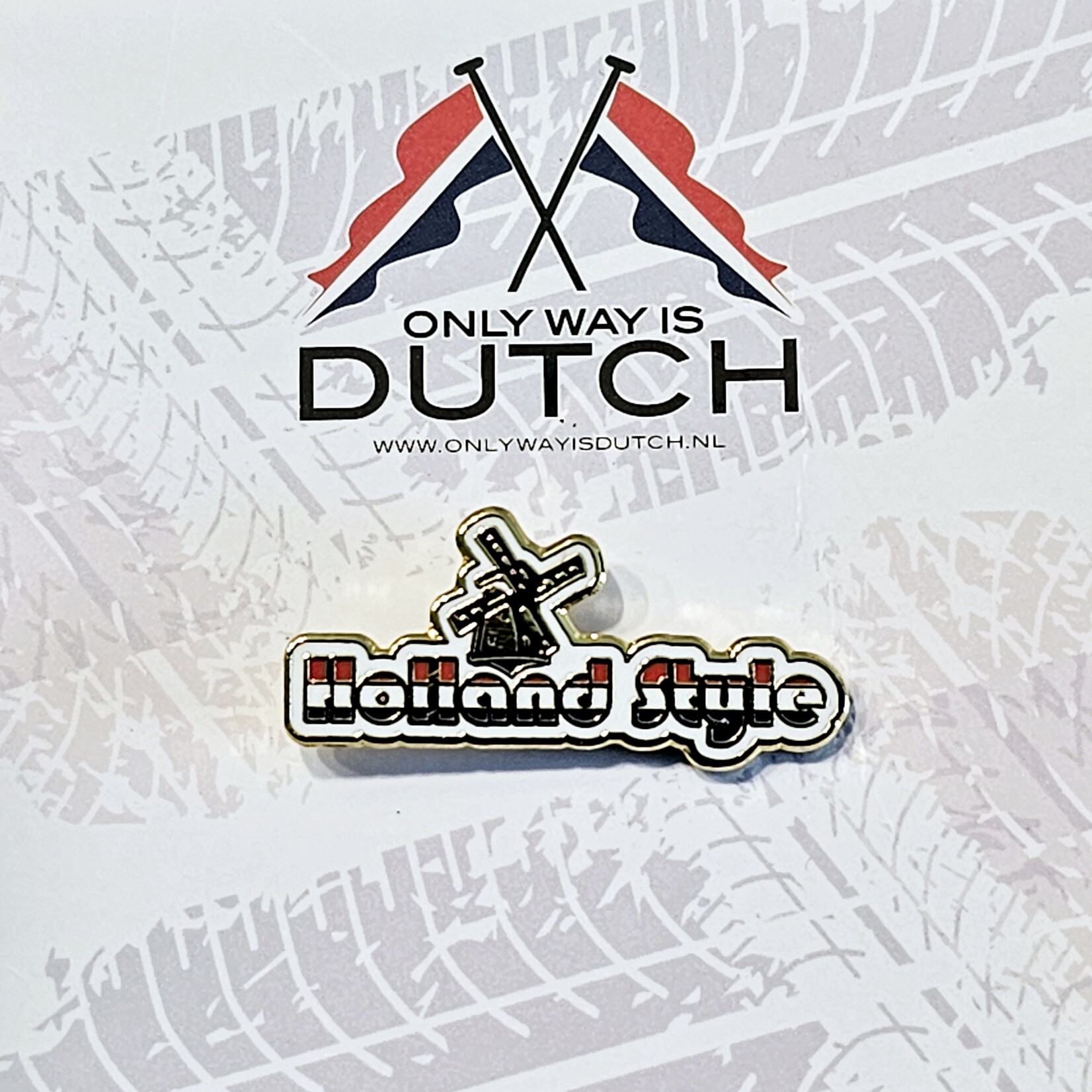 ONLY WAY IS DUTCH Only Way Is Dutch Pin - Holland Style