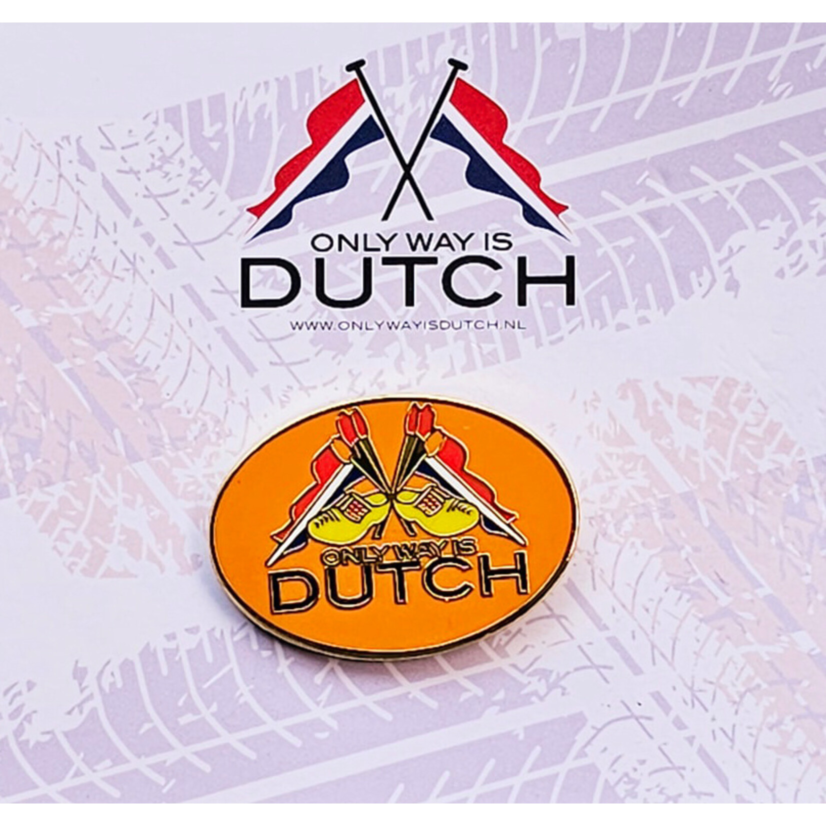 ONLY WAY IS DUTCH Only Way Is Dutch Pin - Oranje Flag