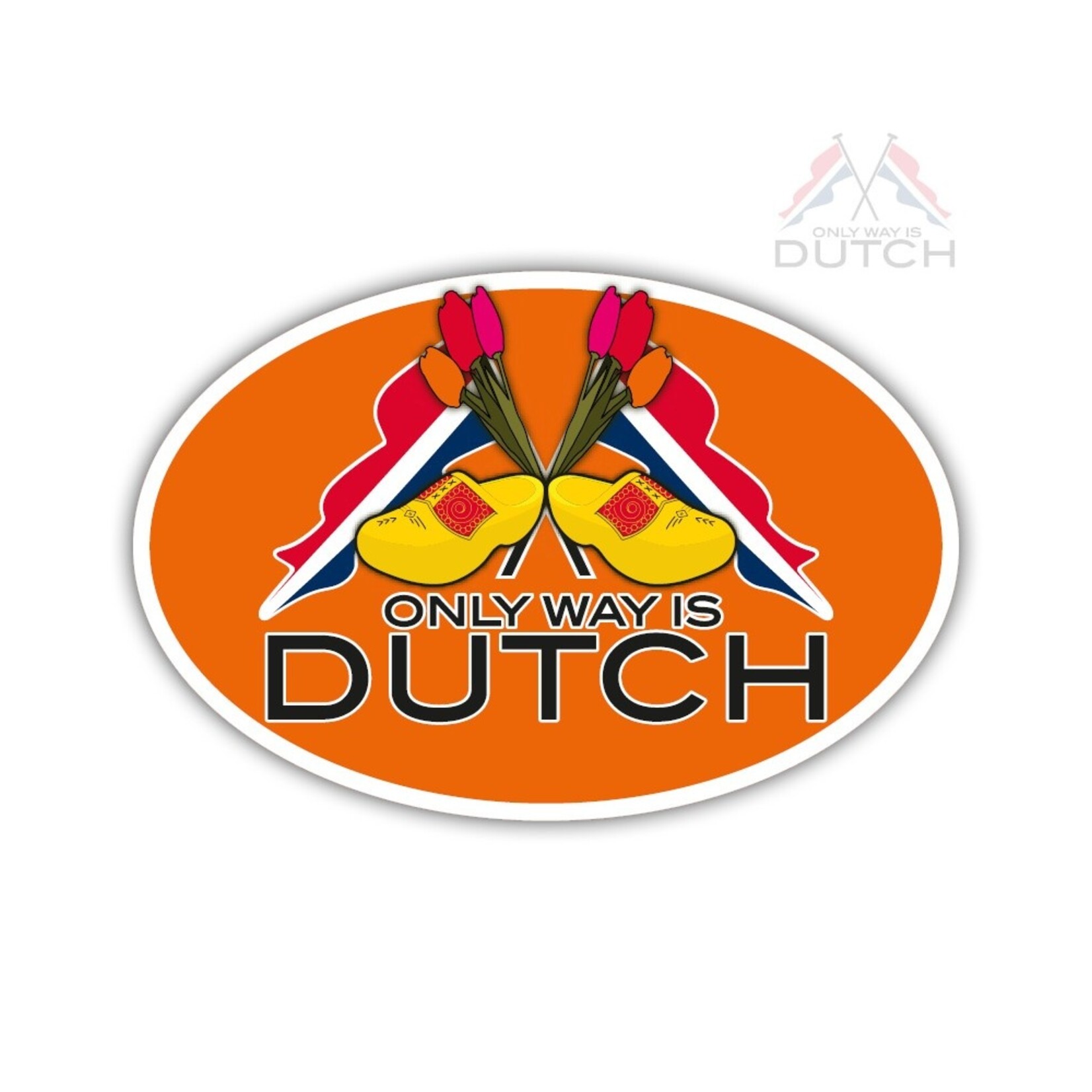 ONLY WAY IS DUTCH Only Way Is Dutch Sticker - Oranje Ovaal