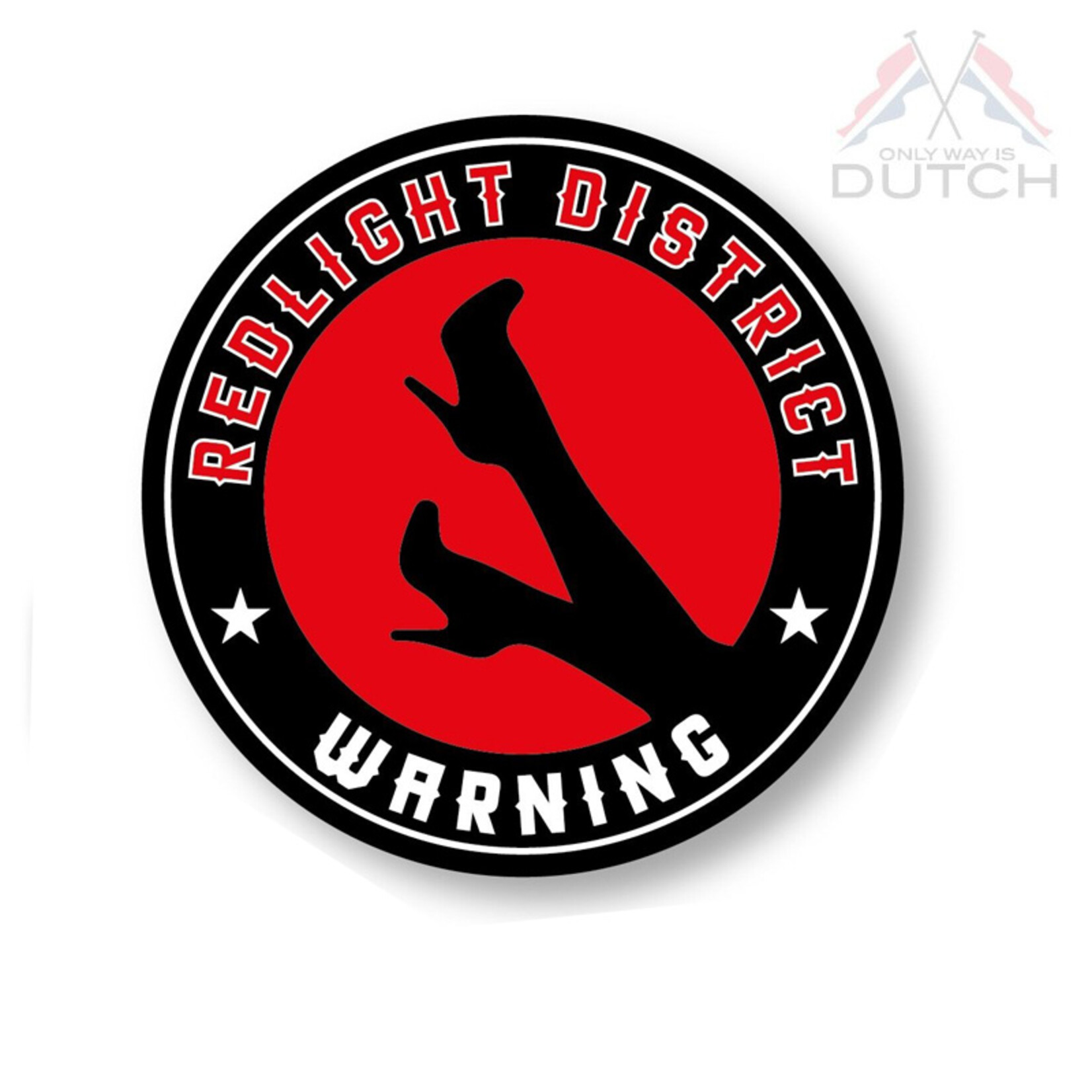 ONLY WAY IS DUTCH Only Way Is Dutch Sticker - Red Light District