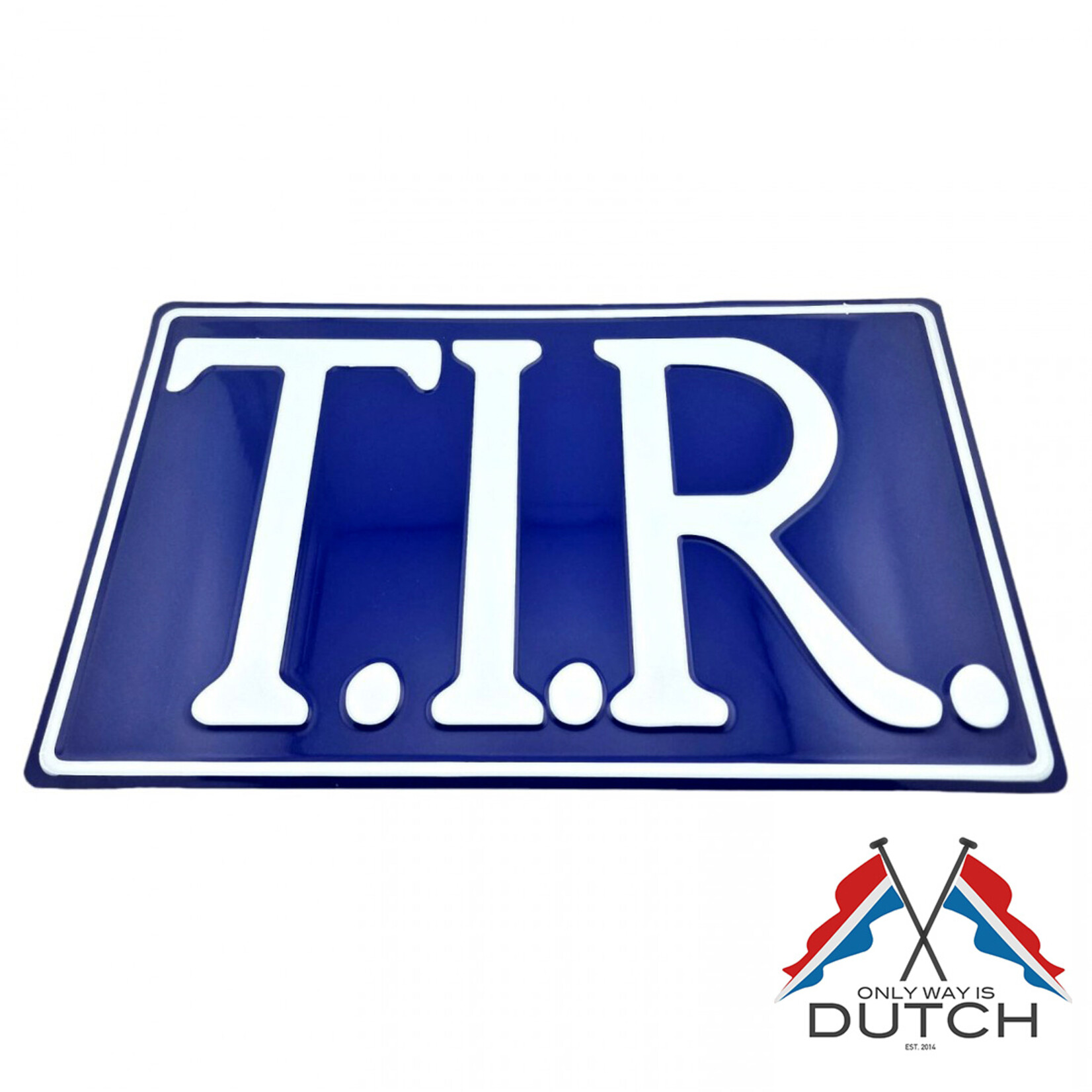 ONLY WAY IS DUTCH TIR Bord Blauw/Wit