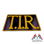 ONLY WAY IS DUTCH TIR Sign Black/Yellow