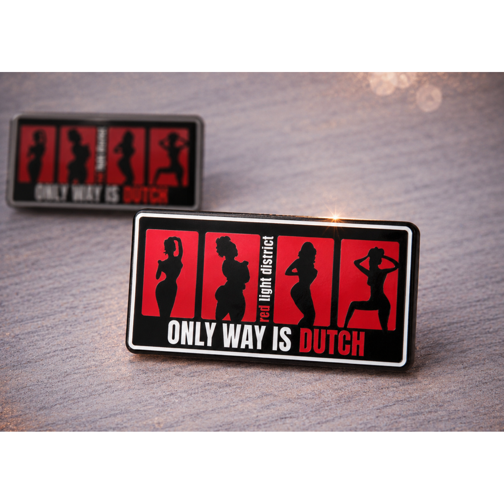 ONLY WAY IS DUTCH Only Way Is Dutch Pin - Red Light District