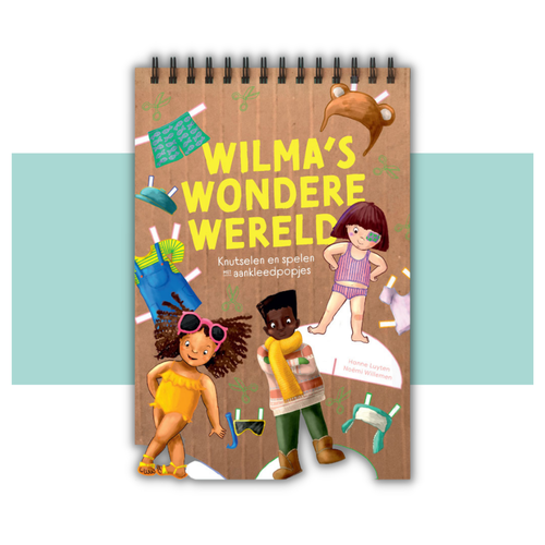 hanne luyten Wilma's Wondere Wereld - knutselen en spelen met aankleedpopjes!