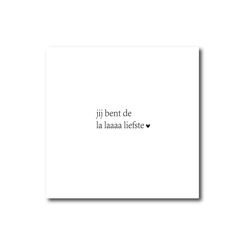 Square | La laaaaa liefste | 9,5 CM