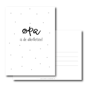 Ansichtkaart | Opa is de allerliefste! Ansichtkaart | Opa is de allerliefste!