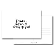 Ansichtkaart |  Mama, ik ben zo trots op jou!