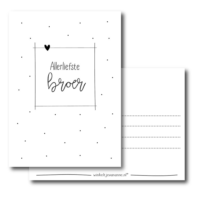 Ansichtkaart |  Allerliefste broer