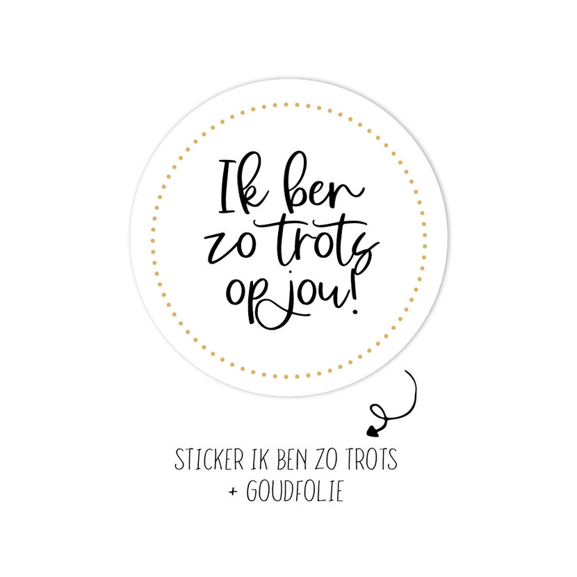 Sticker | Ik ben zo trots op jou | wit | 10 stuks