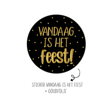 Sticker | Vandaag is het feest | zwart | 10 stuks