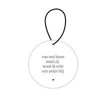 Mini roundie hanger | Van een broer zoals jij