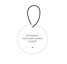 Mini roundie hanger | Het mooiste wat je kunt worden is jezelf