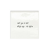 Oud Hollands tegeltje | Met jou is het altijd wijn... eh fijn!