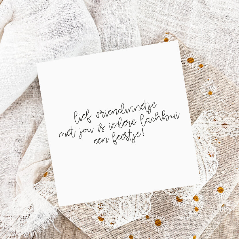 Square | Lief vriendinnetje, met jou is iedere lachbui..  | 9,5 CM