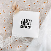 Forex tegeltje | In geschenkverpakking | Precies goed zo