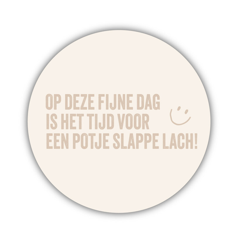 Onderzetter | Beige | Slappe lach