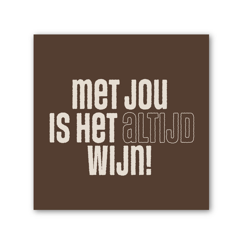 Forex tegeltje | In geschenkverpakking | Altijd wijn