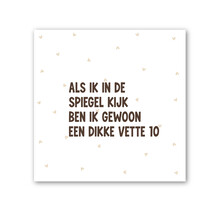 Forex tegeltje | In geschenkverpakking | Als ik in de spiegel kijk
