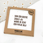 Forex tegeltje | In geschenkverpakking | Bestie zoals jij